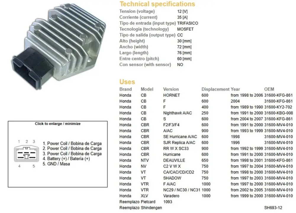 Nízká Cena DZE regulátor napětí HONDA CB 250 NIGHTHAWK 91-00; CB 600F HORNET 98-06; CBR 600F2/F3/F4 91-03; CBR 900RR 92-99; VT 750C 97-03; NTV 650 DEAUVILLE 98-01; VTR 1000 97-05; XLV 1000 VARADERO 99-00 (35A) (RGU-107;CL691-12;ESR580;ESR587)